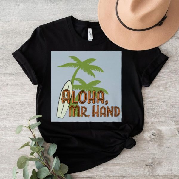 1TLXoPLZ Aloha Mr. Hand Tee1