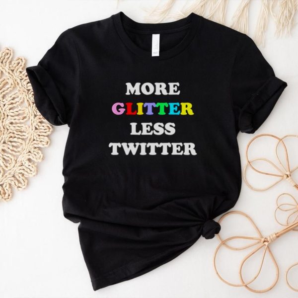 Anne Caprara More Glitter Less Twitter T Shirt3