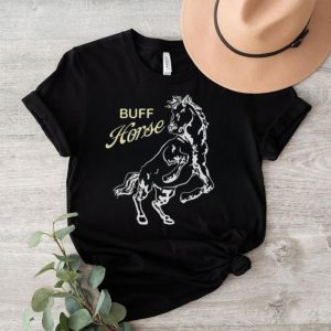 Big buff horse T shirt2