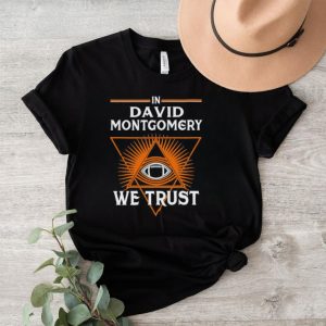 David Montgomery We Trust Chicago Football Fan Shirt