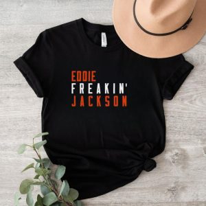 Eddie Jackson Freakin Chicago Football Fan Shirt