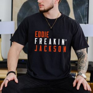 Eddie Jackson Freakin Chicago Football Fan Shirt