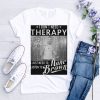 I don’t need therapy I just need to listen to Kane Brown signature shirt