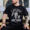 Nice live fast dine young shirt