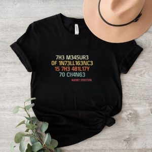 Official The Measure Of Intelligence Is The Ability To Change Code Vintage T shirt