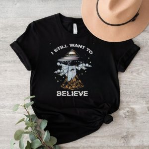 Official The X files I Still Want To Believe Shirt