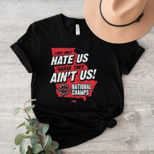 Official They Only Hate Us Cause They Ain’t Us Georgia T Shirt