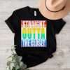 Official straight outta the closet shirt0