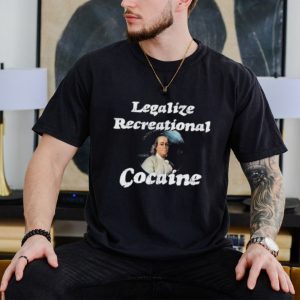 Original Legalize Recreational Cocaine Shirt