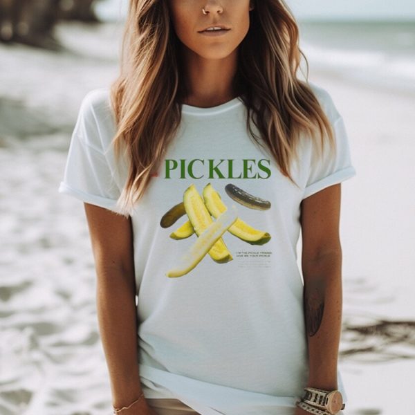 Pickles I’m Pickle Friend Give Me Your Pickle Shirt