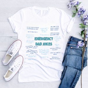 dWza90LE Emergency Dad Jokes t shirt3