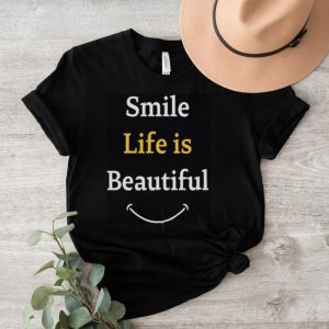 Smile life is beautiful shirt0