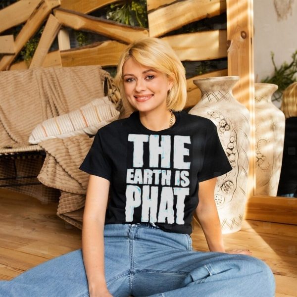 The Earth Is Phat Trust The Scientism shirt3