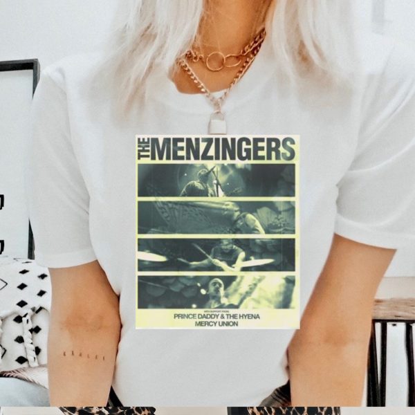 The Menzingers With Support From Prince Daddy & The Hyena Mercy Union Saturday August 26 Shirt