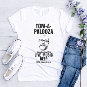 Tom A Palooza live music beer 1008 Stewart Cove shirt0