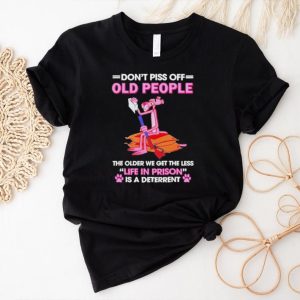 Top pink panther dont piss off old people the older shirt