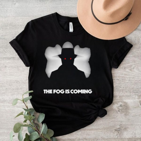 Trashcan paul the fog is coming shirt0