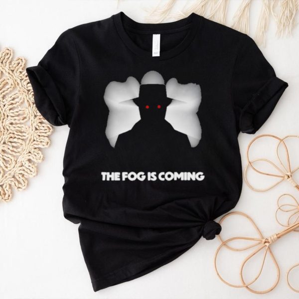 Trashcan paul the fog is coming shirt1