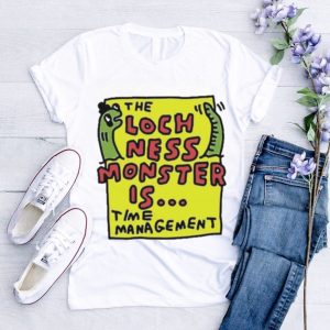 The Loch Ness Monster Is Time Management Shirt