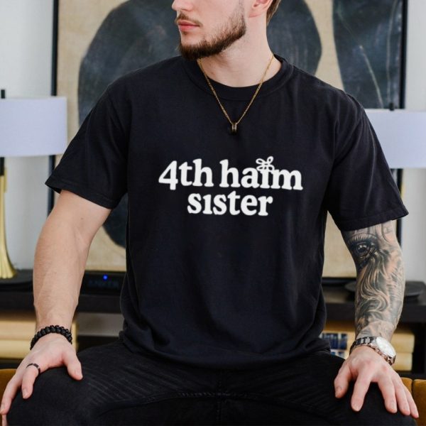 4th haim sister shirt