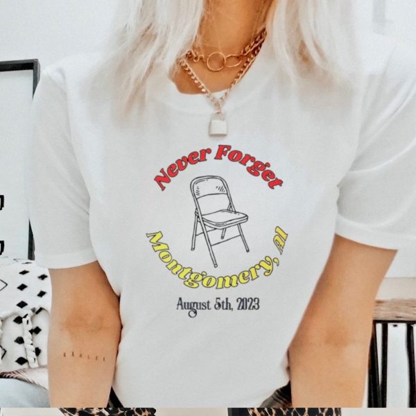 Alabama Brawl never forget Montgomery Al August 5th 2023 shirt