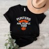 Alma Mater Punters Are People Too Shirt