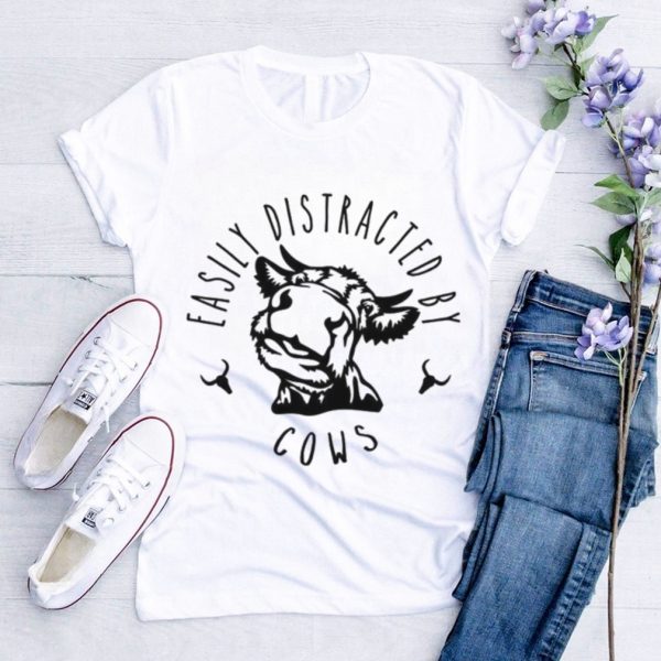 Animal Lover Easily Distracted By Cows Shirt