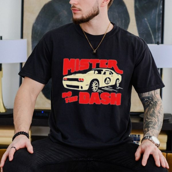 Babytron Merch Mister Do The Dash Shirt