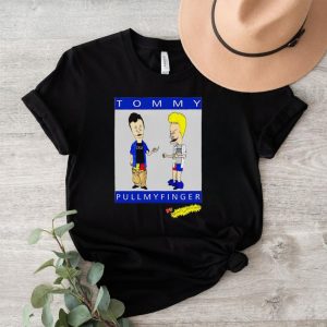 Beavis and Butthead Tommy pull my finger shirt