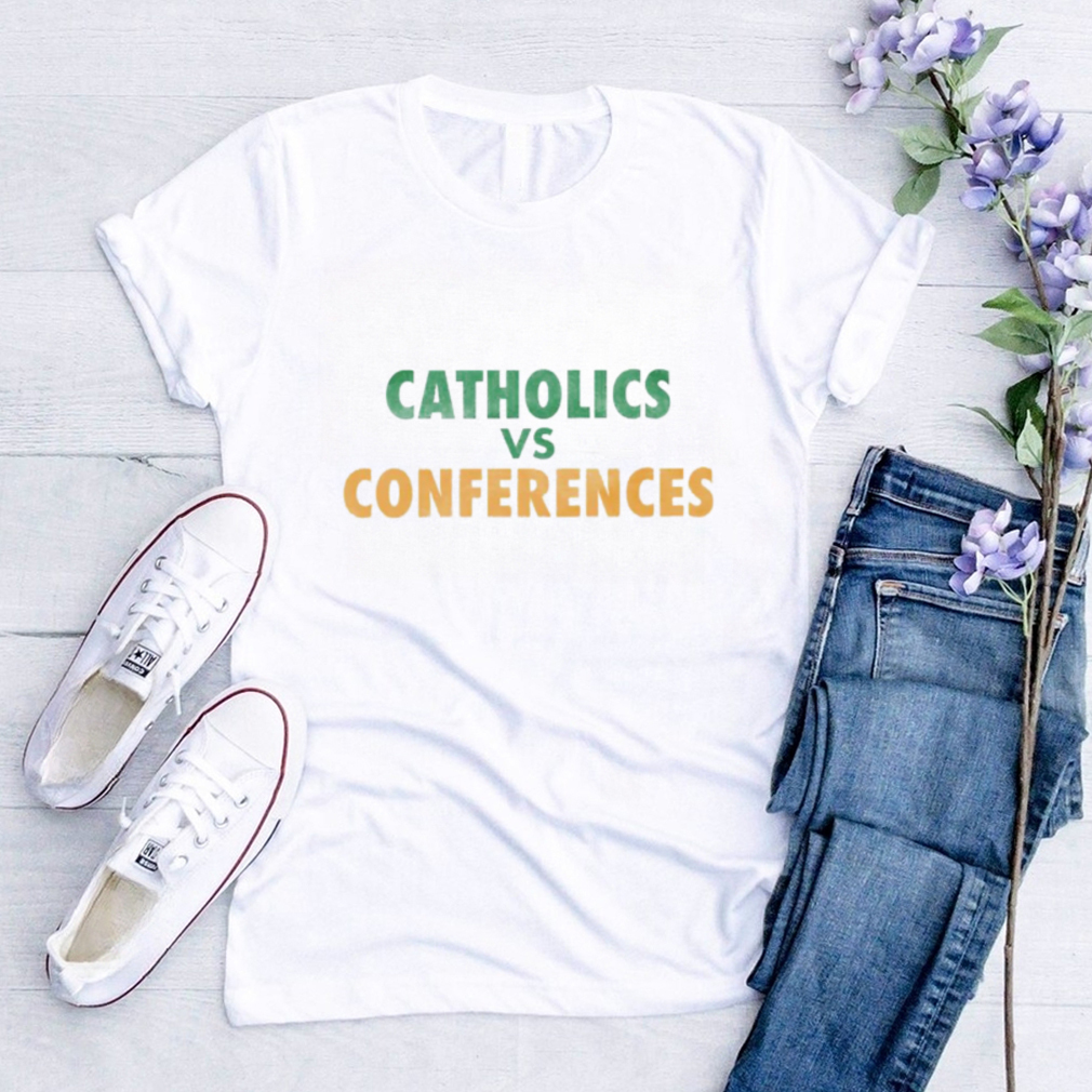 Catholics vs conference shirt
