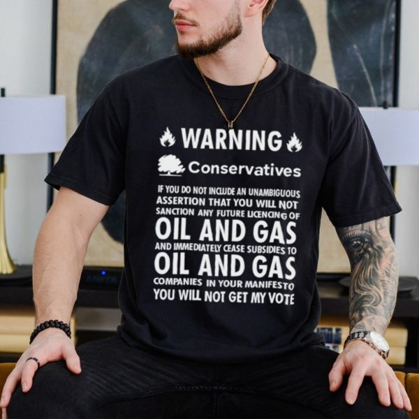 Chris Packham warning conservatives democrats no oil and gas shirt