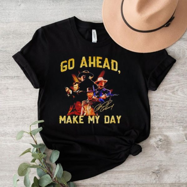 Clint Eastwood go ahead make my day shirt