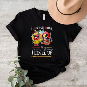 Deadpool and Wolverine I don’t get older I level up shirt