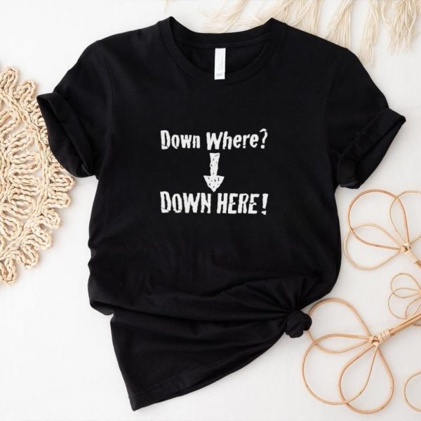 Dillon Danis down where down here shirt