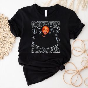 Dj Khaled together we’re stronger shirt