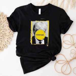 Donald Trump Nimrod 45 shirt