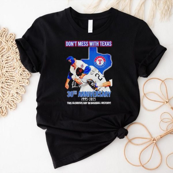 Don’t mess with Texas 30th anniversary 1993 2023 this glorious day in baseball history shirt