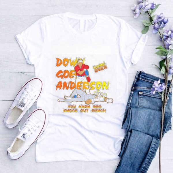 Down goes Anderson you know bro knock out punch game over shirt