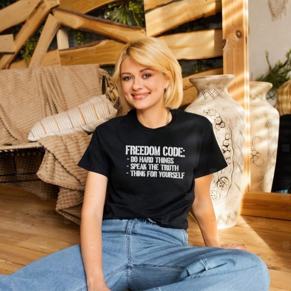 Speak the Truth with Ease: Freedom Code Ho Hard Things Shirt