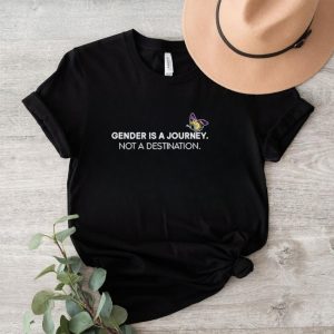 Gender Is A Journey Not A Destination Shirt