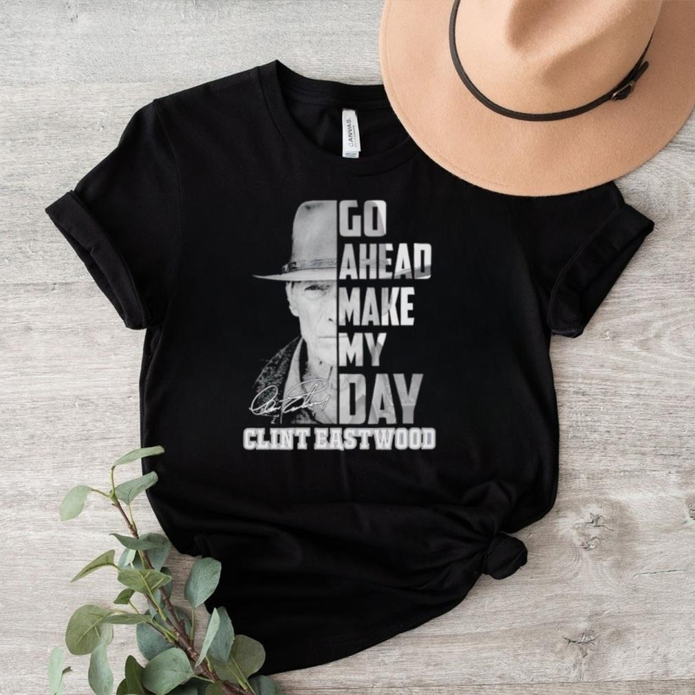 Go ahead make my day Clint Eastwood shirt