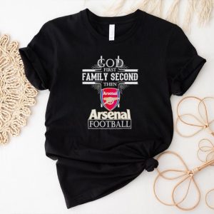 God first family second then Arsenal football shirt