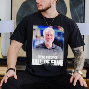 Gregg Popovich Hall of Fame Class of 2023 shirt