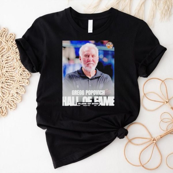 Gregg Popovich Hall of Fame Class of 2023 shirt