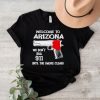 Gun welcome to Arizona we don’t dial 911 shirt