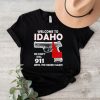 Gun welcome to Idaho we don’t dial 911 shirt