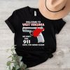 Gun welcome to West Virgina we don’t dial 911 shirt