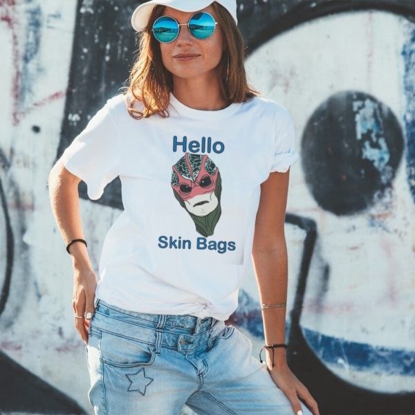 Hello Skin Bag Resident Alien Parody shirt