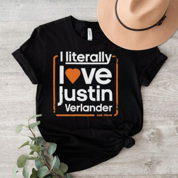 I literally love verlander shirt