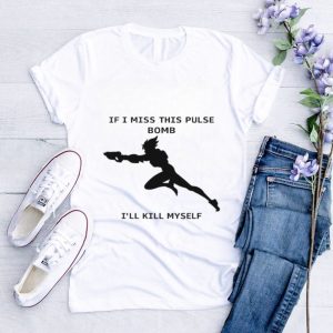 If i miss this pulse i’ll kill myself shirt